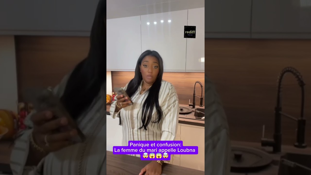 23. Panique et confusion:La femme du mari appelle Loubna 🤯😱😱🤯