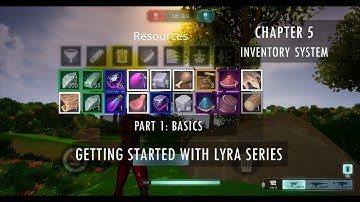 Getting Started with Lyra: Chapter 5 - Lyra Inventory Basics (part 1 of 5)