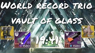 Destiny 2 - Trio Vault of Glass Speedrun World Record (19:41)