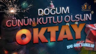 Doğum Günün Kutlu Olsun Oktay - İsme Özel Doğum Günü Şarkısı