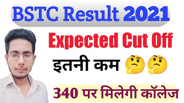 Bstc Cut Off 2021/Bstc Result 2021/Bstc Ki Cut Off Kya Rahegi/Bstc Cut Off Analysis/Bstc Counselling