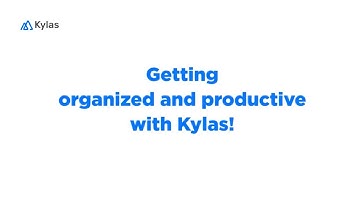 Getting organized and productive with Kylas!