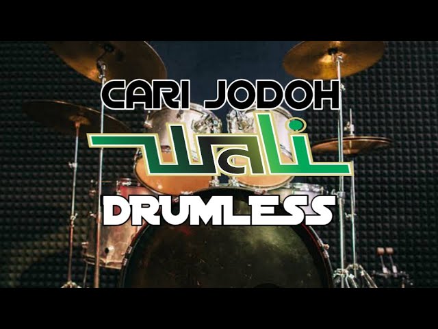 CARI JODOH WALI drumless/tanpa drum/no drum class=