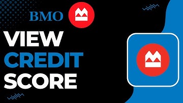 How to View your Credit Score on BMO !