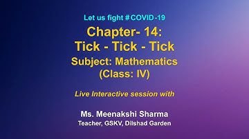 Live Interaction on PMeVIDYA: Chapter 14: Tick- Tick- Tick