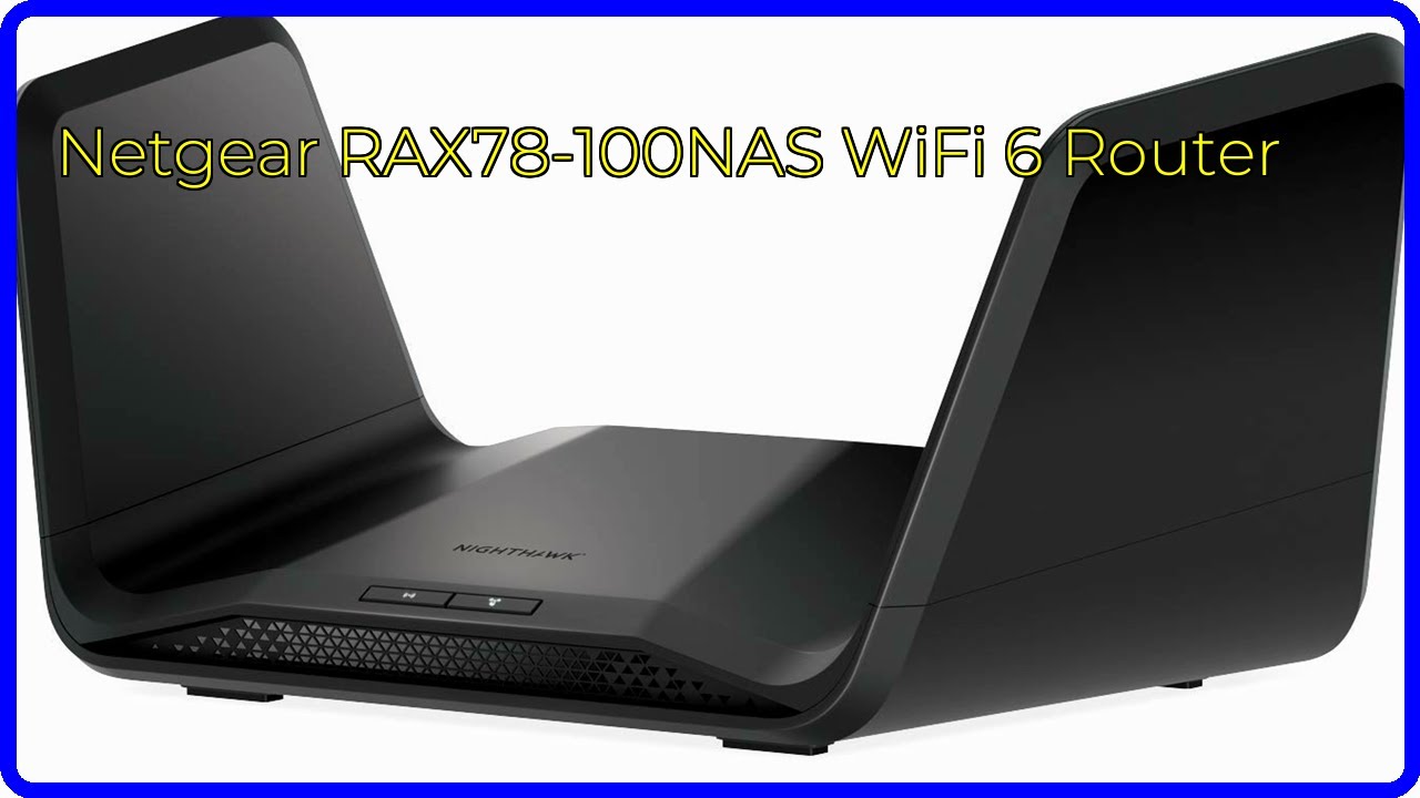 REVIEW (2025): Netgear RAX78-100NAS WiFi 6 Router. ESSENTIAL details ...