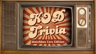 Kings of Docs Trivia | Matchbox Cars Edition