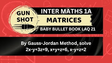 Inter Maths 1A || Matrices || Baby Bullet Book LAQ 21 || IMP 7 Marks || Gunshot