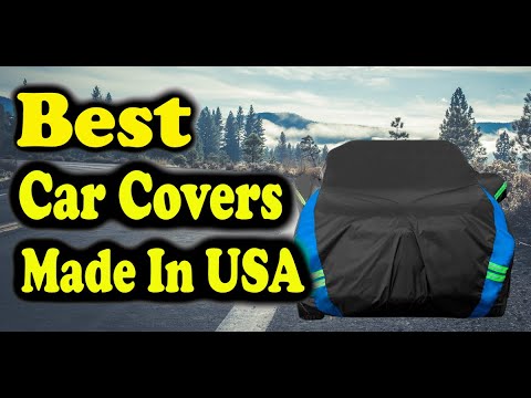 Best Car Covers Made In USA