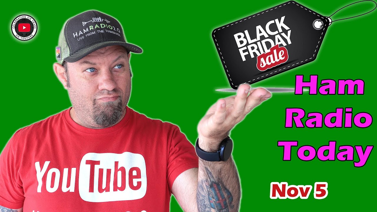 Quagmire etc strop Ham Radio Today - Black Friday Deals for November 2021 - YouTube