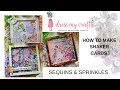 Dress my Craft Sequins & Flower Pearls | Tutorial: How to make shaker cards