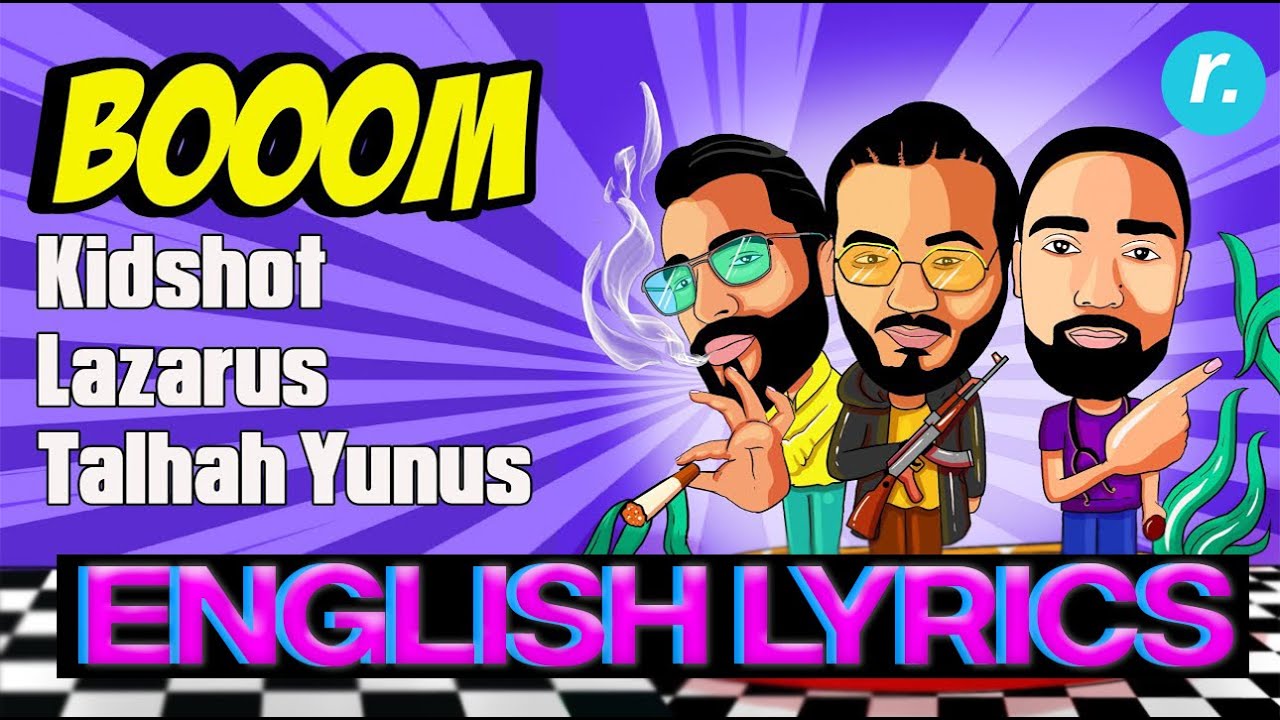 Guarda Kidshot, Lazarus, Talhah Yunus - BOOOM - ENGLISH LYRICS su YouTube Guarda Kidshot, Lazarus, Talhah Yunus - BOOOM - ENGLISH LYRICS su YouTube