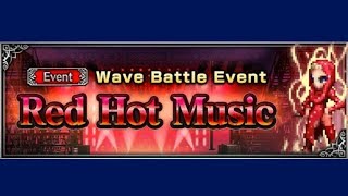 FFBE - Wave Battle Event - Red Hot Music