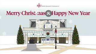 Merry Christmas and Happy New Year from Saint Joseph's University