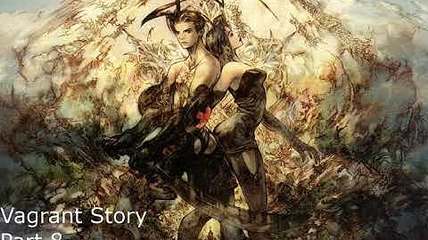 Vagrant Story (2020) -- Part 8