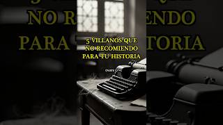 Villanos No Recomendables P5