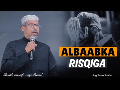 Mustafa Reka Albaabka Risqiga Sida Lagu Helo ||Dhiirigalin ||Sheekh Mustafe - YouTube