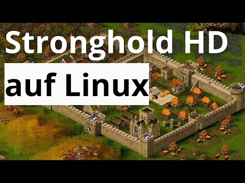 Stronghold HD auf Linux - Installiert & Gespielt