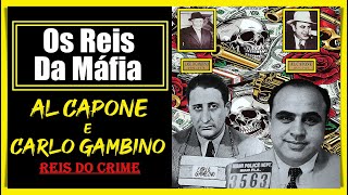 AL CAPONE E CARLO GAMBINO - OS CHEFÕES DA MÁFIA ( ESPECIAL #2023 )