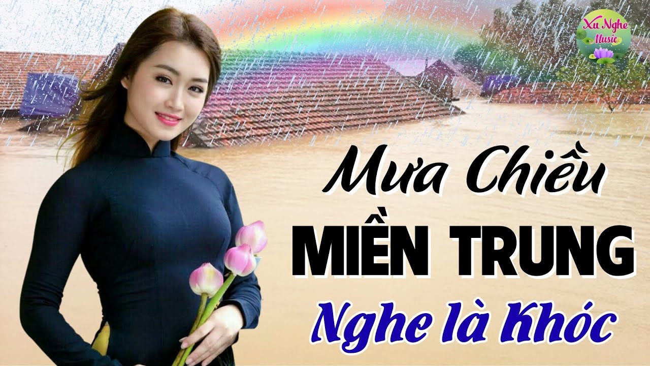 Mưa Chiều Miền Trung, Lỡ Hẹn Với Dòng Lam- Bài hát về miền trung khiến hàng triệu người rơi nước mắt
