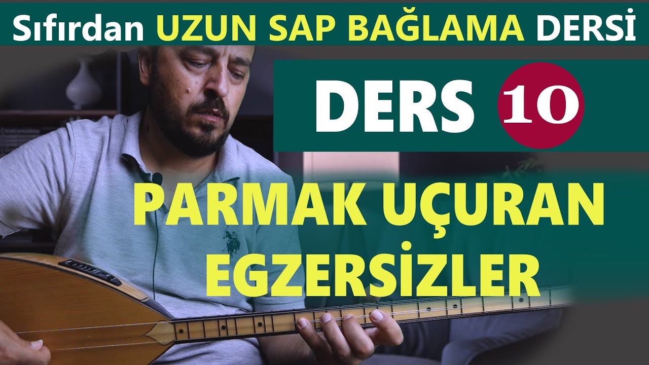 SIFIRDAN UZUN SAP BAĞLAMA DERSİ 10  ( EN İYİ PARMAK EGZERSİZLERİ) Uzun sap bağlama parmak etütleri