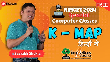 K-Map for NIMCET | Computer Awareness | Computer NIMCET 2024 | Impetus Gurukul | MySirG