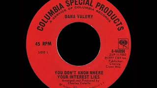 Dana Valery - You Don't Know Where Your Interest Lies (Northern Soul)