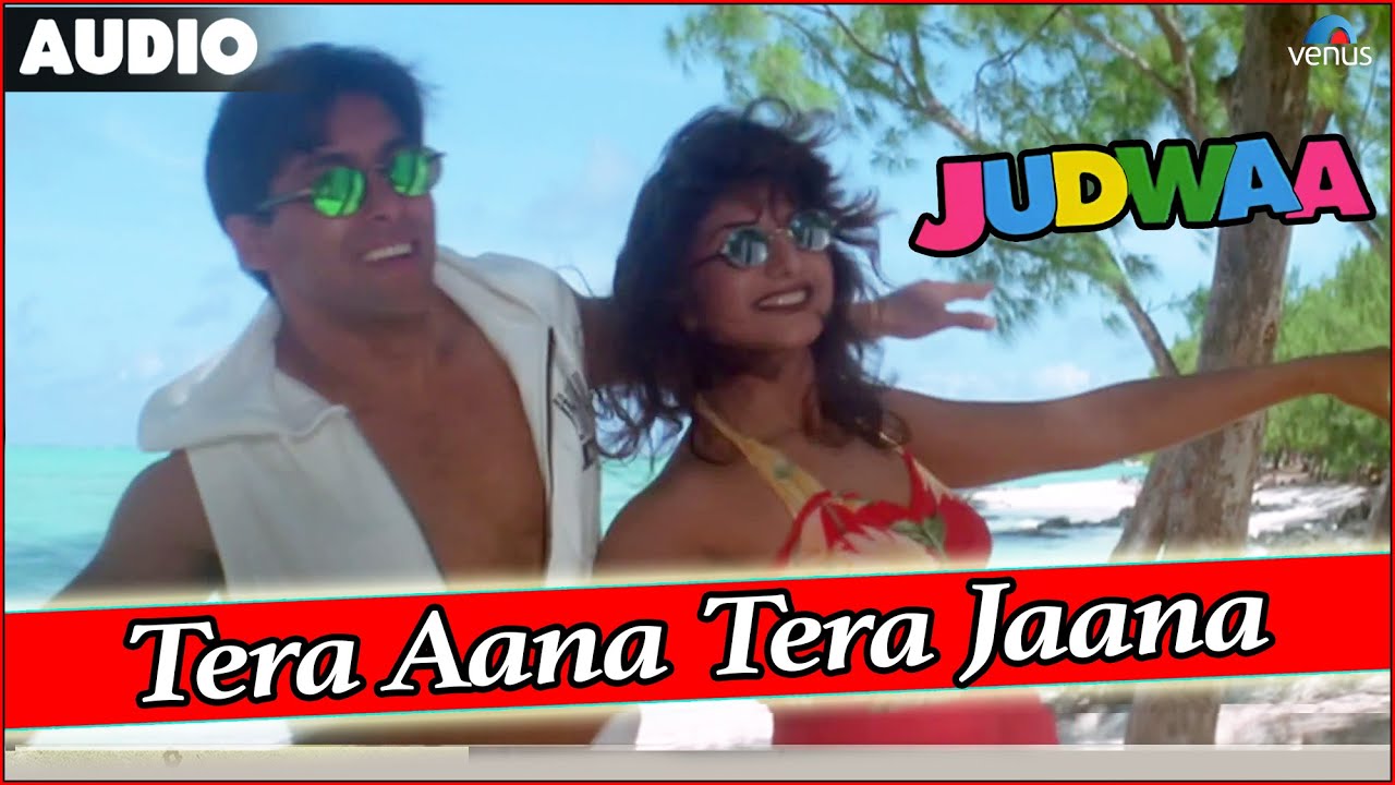 Judwaa tera aana tera jaana