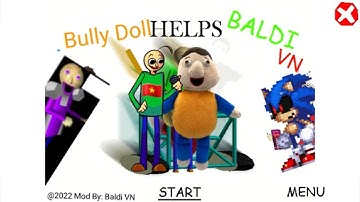 Bully Doll helps Baldi VN Baldi