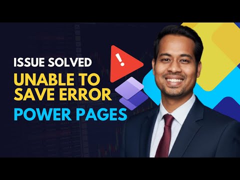 (Solved)  Unable to Save Error - Power Pages Make it Public