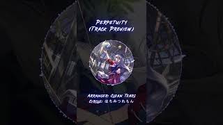 【東方 Progressive Trance/Clean Tears】Perpetuity (Track Preview)