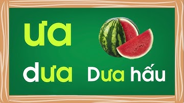 Bé tập đọc và làm quen với vần ƯA trong tiếng việt lớp 1 - Thanh nấm