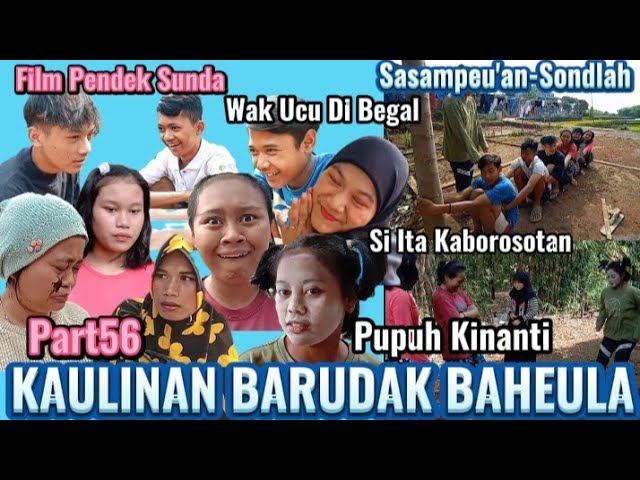 KAULINAN BARUDAK BAHEULA (Part56) || FILM PENDEK SUNDA class=