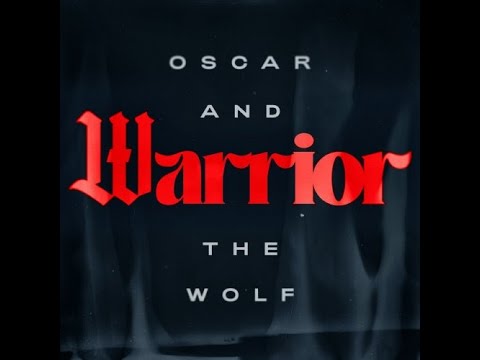 Oscar and the Wolf - Warrior ( 1 hour)