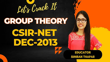 GROUP THEORY || CSIR-NET DEC-2013 SOLUTIONS #csirnet #grouptheory #gate #iitjam