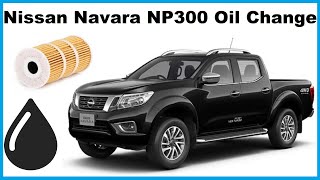 Nissan Navara NP300 2.3L Diesel  Service  Oil + Filter Change