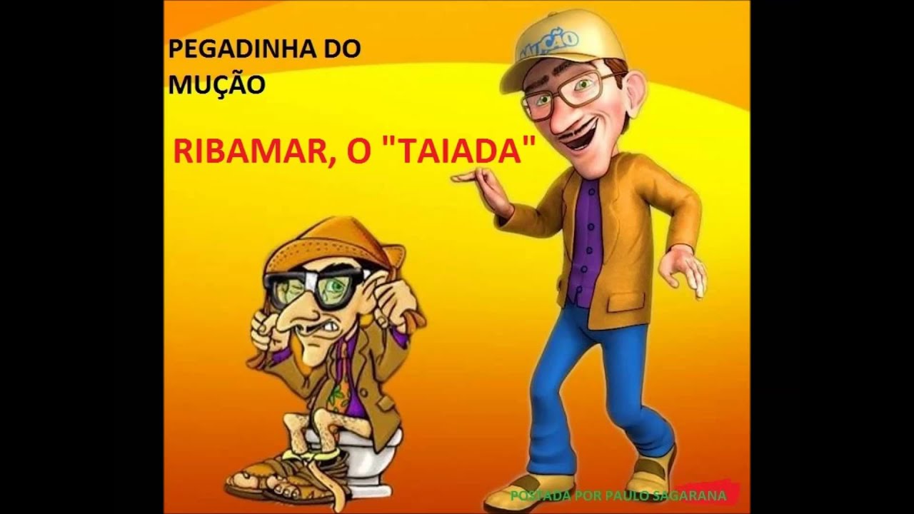 PEGADINHA DO MUÇÃO- RIBAMAR 