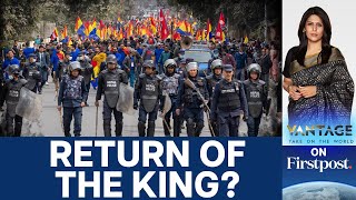 Nepalese Protesters Want to Restore the Monarchy  | Vantage with Palki Sharma