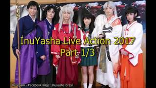 Inuyasha Live Action (2017): Part 1/3