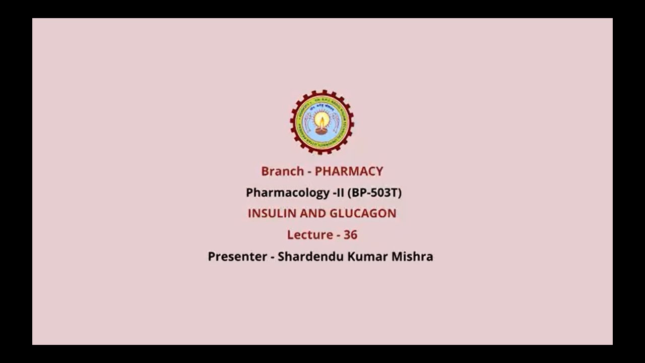 Pharmacology-II | Insulin and Glucagon | AKTU Digital Education