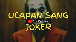 BEGINILAH PESAN SANG JOKER !!