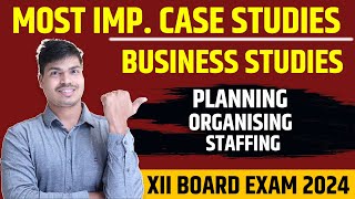 Most Important Case studies in Business studies | Chapter 4 to 6 | Class 12 B.st. Board exam 2024.