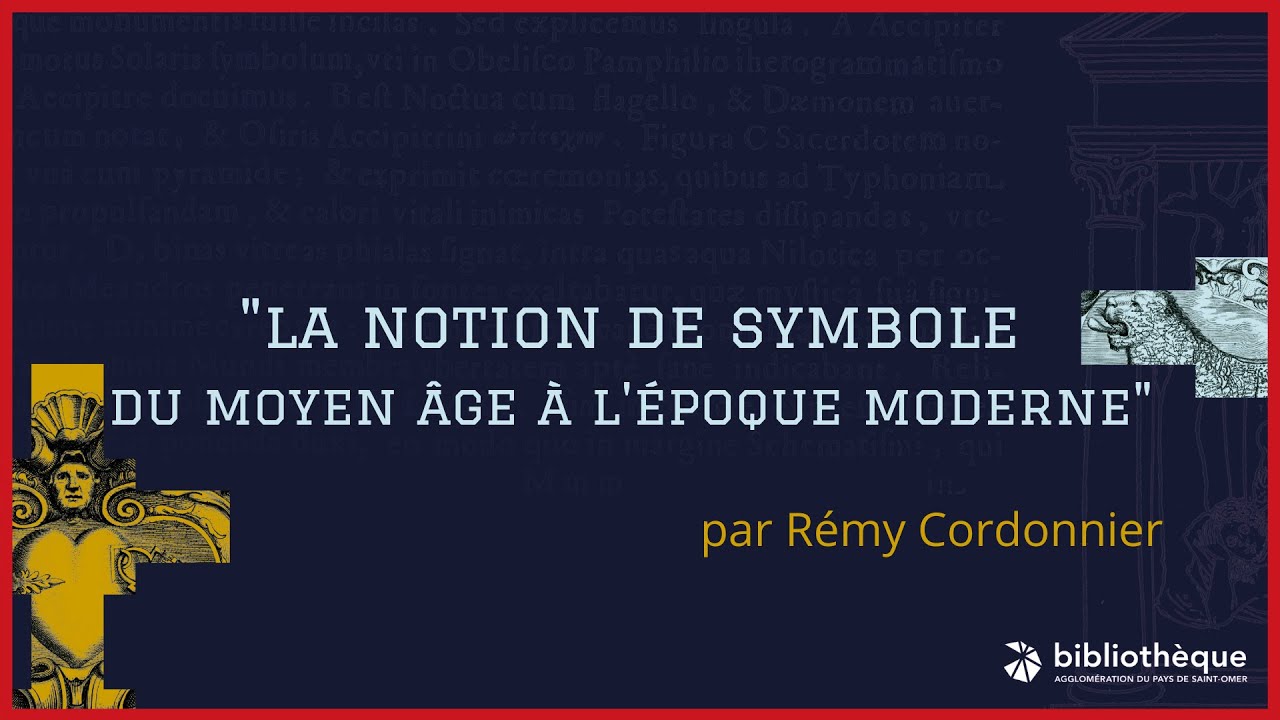 "La notion de symbole, du Moyen Âge à l'époque Moderne"