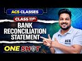 Bank Reconciliation Statement (BRS) I Accounts I Class 11th I Rohit Ojha Sir I ACS CLASSES I