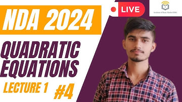 NDA 2024 | Quadratic Equations | Lecture 1 | Vijaypal Choudhary | IBM 2.0