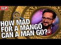 Qi  how mad for a mango can a man go