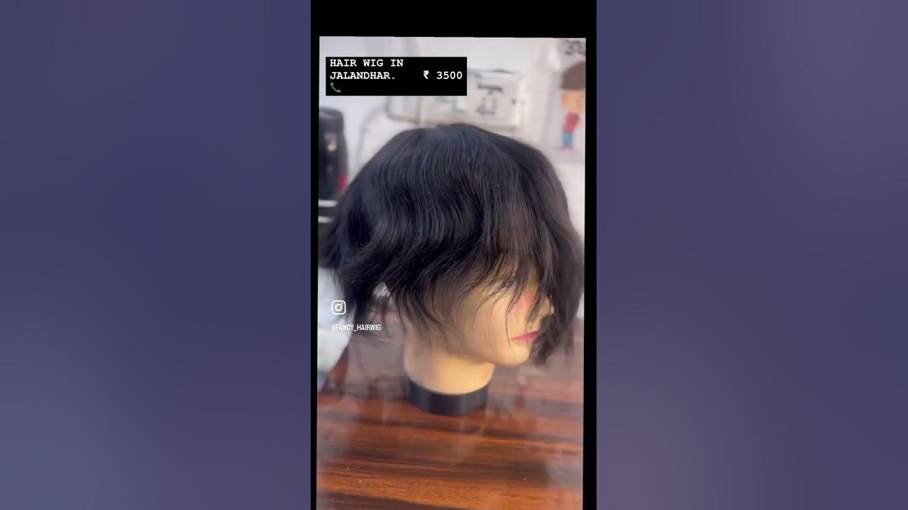 FACNY HAIR WIG IN JALANDHAR NEAR BUS STAND wig patchwork YouTube dav-university-jalandhar-best-institute-in-jalandhar-punjab