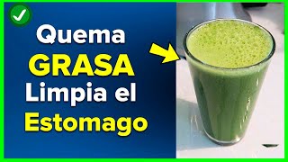 Este JUGO VERDE es muy PODEROSO para QUEMAR GRASA y limpiar el estomago