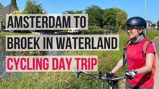 Cycling day trip from Amsterdam | Broek in Waterland