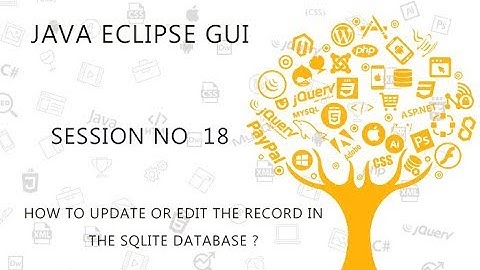 JAVA ECLIPSE GUI TUTORIAL   18   HOW TO UPDATE OR EDIT THE RECORD IN THE SQLITE DATABASE